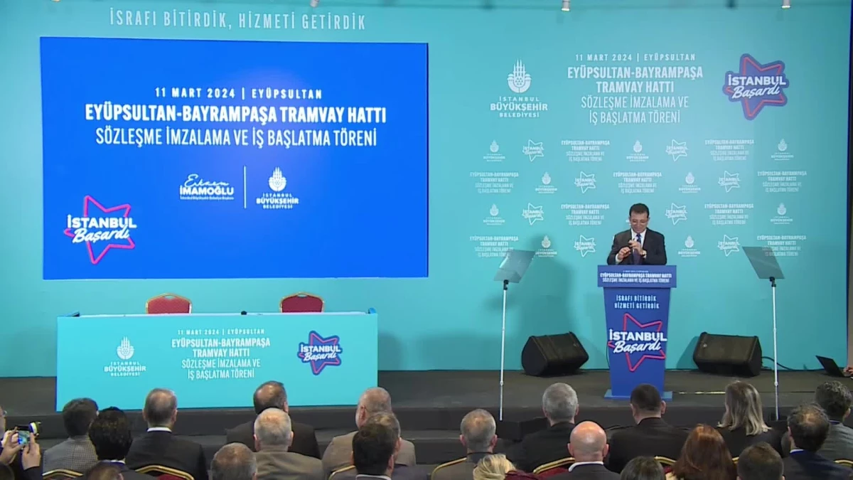 Eyüpsultan-Bayrampaşa Tramvay Hattı’nın Yapımı İçin İmzalar Atıldı… İmamoğlu: Bizi Engelleyemeyecekler