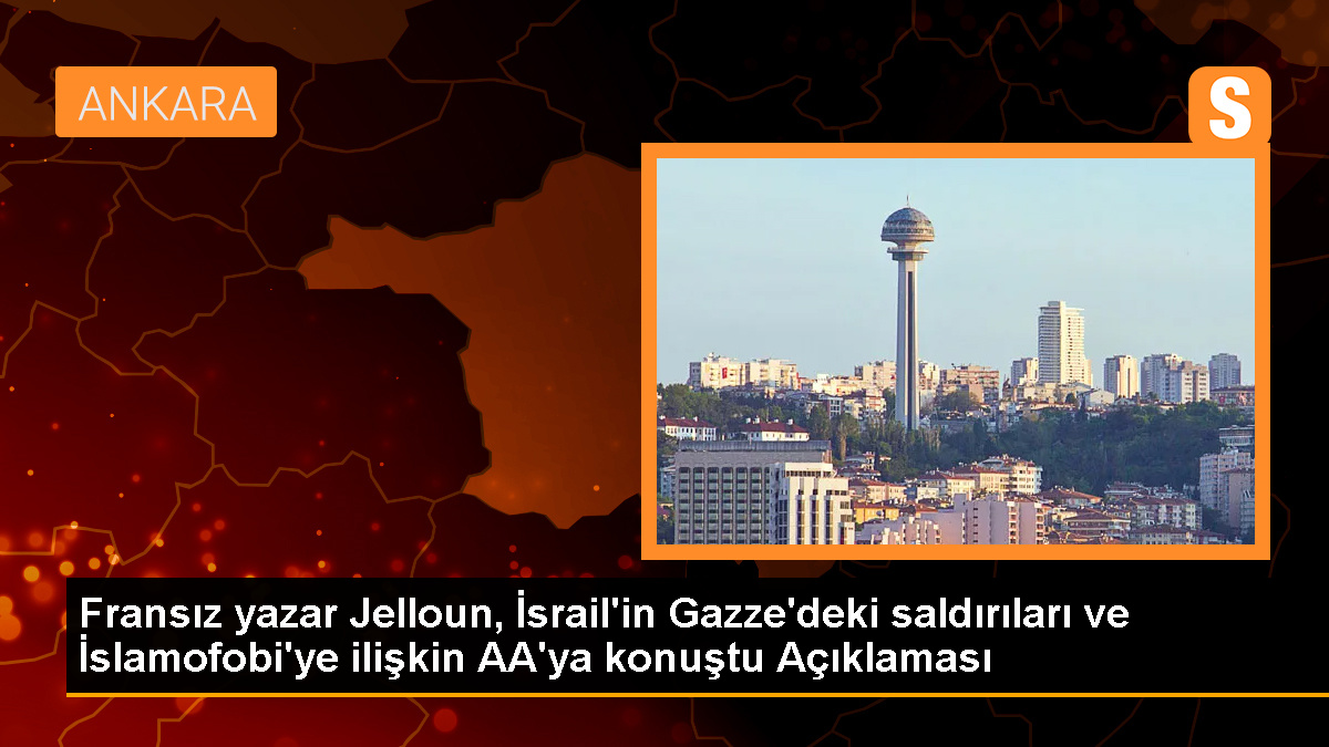Fransız yazar Jelloun, İsrail’in Gazze’deki saldırıları ve İslamofobi’ye ilişkin AA’ya konuştu Açıklaması